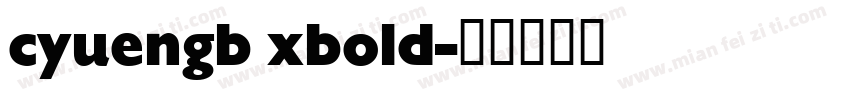 cyuengb xbold字体转换
